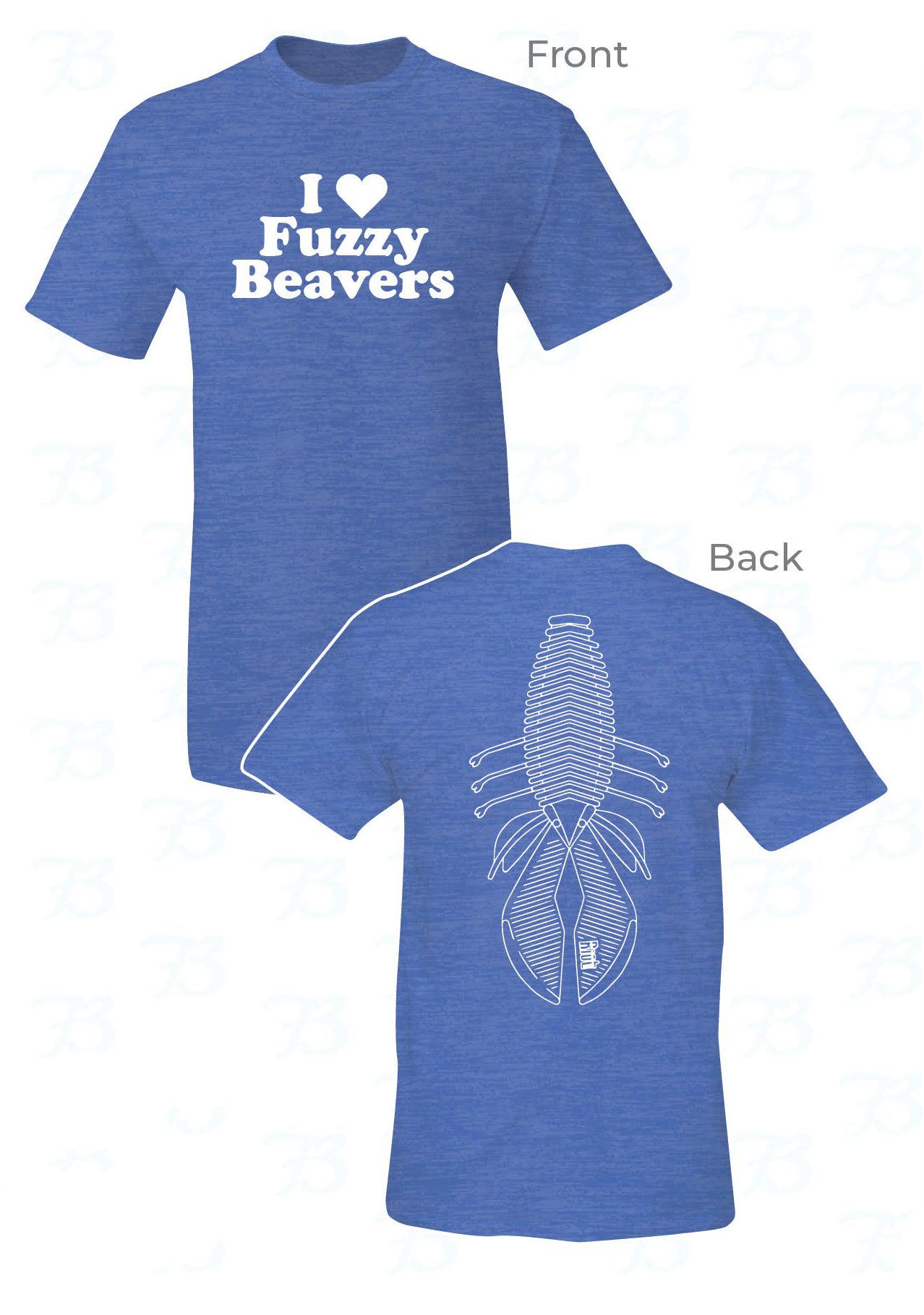 I love fuzzy beavers (t-shirt)